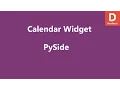 PySide Calendar Widget QCalendarWidget