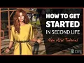 How To Get Started in Second Life - New User Tutorial