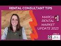 March Rental Market Update 2023 Rental Consultant