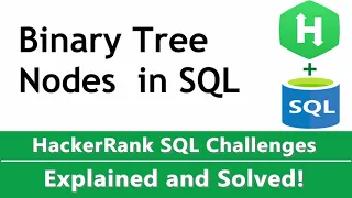 Binary Tree Nodes SQL HackerRank Solution