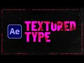 After Effects Textured type Tutorial with Stretched Typography