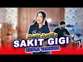 SAKIT GIGI - NONIK APRILIA KOPLO VERSION COVER TERBARU 2021