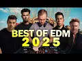 Lagu Best Of EDM 2025 Mix (Martin Garrix, Afrojack, Hardwell, David Guetta etc.)