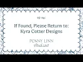 If Found Please Return to Kyra Cotter Designs