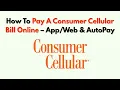 How To Pay A Consumer Cellular Bill Online - AutoPay
