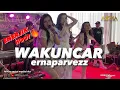 Lagu WAKUNCAR - ERNA PARVEZZ BP || live show lintung