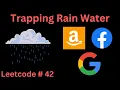 TRAPPING RAIN WATER LEETCODE 42 PYTHON SOLUTION