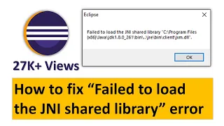 How to fix  Failed to load the JNI shared library  error | Java | Eclipse |