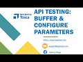 Tosca Tutorial Lesson 82 - Buffer API Response Values Configure Request Parameters API Testing