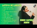 Download Lagu Rindu Hatiku Rindu - Latoya DE Larasa - Bukan Aku Tak Cinta Tranding Viral TikTok