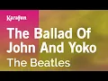 Download Lagu The Ballad of John and Yoko - The Beatles | Karaoke Version | KaraFun