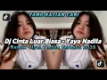 Download Lagu Dj Cinta Luar Biasa - Yaya Nadila • Dj Full Bass Terbaru • Remix Viral Tiktok Terbaru 2025