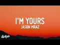 Download Lagu Jason Mraz - I'm Yours (Lyrics)