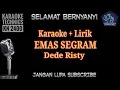 Download Lagu Karaoke Emas segram + lirik_Dede risty // Tarling terbaru 2020