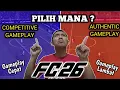 Download Lagu Perbedaan gameplay COMPETITIVE dan AUTHENTIC di FC 26, pilih mana? Tutorial FC 26 | Ryu Go Gaming