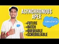 Asynchronous Apex in Salesforce Future Queueable Batch Scheduled Apex