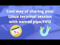 Cool way of sharing your Linux terminal session with named
