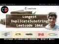 Longest Duplicate Substring Rabin Karp Hashing Algo Leetcode 1044 Live coding session