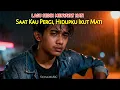 LAGU SLOW ROCK 🎼 🎶| SEDIH MENYAYAT HATI 😭💔❤️‍🩹2025 | Saat Kau Pergi, Hidupku Ikut Mati