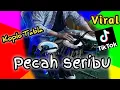 Download Lagu Pecah seribu viral tik tok//Koplo tabla .Beny serizawa