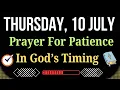 Download Lagu 🌿July 10 Prayer For Patience And Trust In God’s Perfect Timing And Plan For Your Life Breakthrough