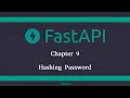 9 FastAPI Python Tutorial - Hashing Password