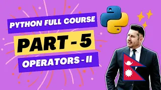 Python Full Course from Beginners to Advanced Part 5 Operators - Comparison and Logical