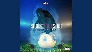 shoot your shot