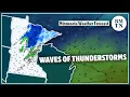 Waves of thunderstorms significant rainfall on the way for Minnesota