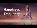 Happiness Frequency, Binaural Beats, Meditation Music, Release Negativity, Serotonin, Dopamine