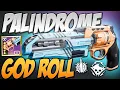 The Palindrome Has Been PERFECTED PvE God Roll Destiny 2