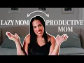 I Was a Lazy Mom Here s How I Became a Productive Mom