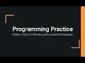 Python Practice Programming Module 12-4 Working with Lists and Dictionaries
