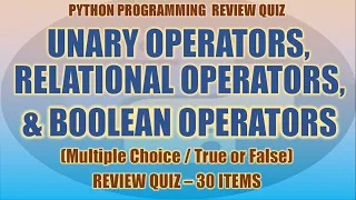 Python Unary Relational and Boolean Operators Review Quiz Python Programming Tutorial Series