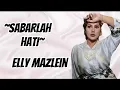 Download Lagu Sabarlah Hati - Elly Mazlein |lirik #kaklinapompom