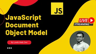 JavaScript Document Object Model - LIVE