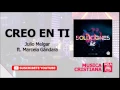 Creo en Tí - Julio Melgar Ft. Marcela Gándara - SolucionesLIVE