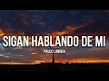 Download Lagu Paulo Londra - Sigan Hablando De Mi (Lyrics / Letra)