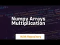 numpy arrays multiplication