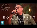 Lagu Anderson Freire - Àlbum Visual Equilíbrio - (Ao Vivo) (Completo)