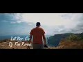 Download Lagu DJ LET HER GO SLOW SANTUY TERBARU ENAK BUAT REBAHAN ( DJ FIN REMIX )