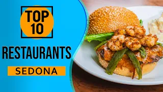 Top 10 Best Restaurants in Sedona Arizona