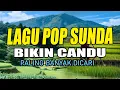 Download Lagu LAGU POP SUNDA BIKIN CANDU