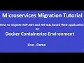 Migrate Microservices ASP NET and SQL based application on docker Containerize Environment