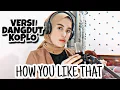 Download Lagu BLACKPINK - HOW YOU LIKE THAT VERSI DANGDUT KOPLO