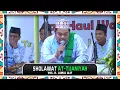 SHOLAWAT AT-TIJANIYAH - R. JAMAL ALIF | AN NASYIIN AL-BANJARI | IDUL KHOTMI AT-TIJANIYAH KE 228