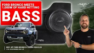 The Ultimate Bass Upgrade for Your 2021-UP Ford Bronco Skar 10 Vehicle Specific Enclosure