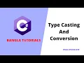 C Bangla Tutorials 03 Type Casting and Conversion Methods Visual Studio 2019