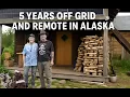 5 years Off Grid and Remote in Alaska