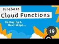 Firebase Functions Tutorial - Deployment Next Steps